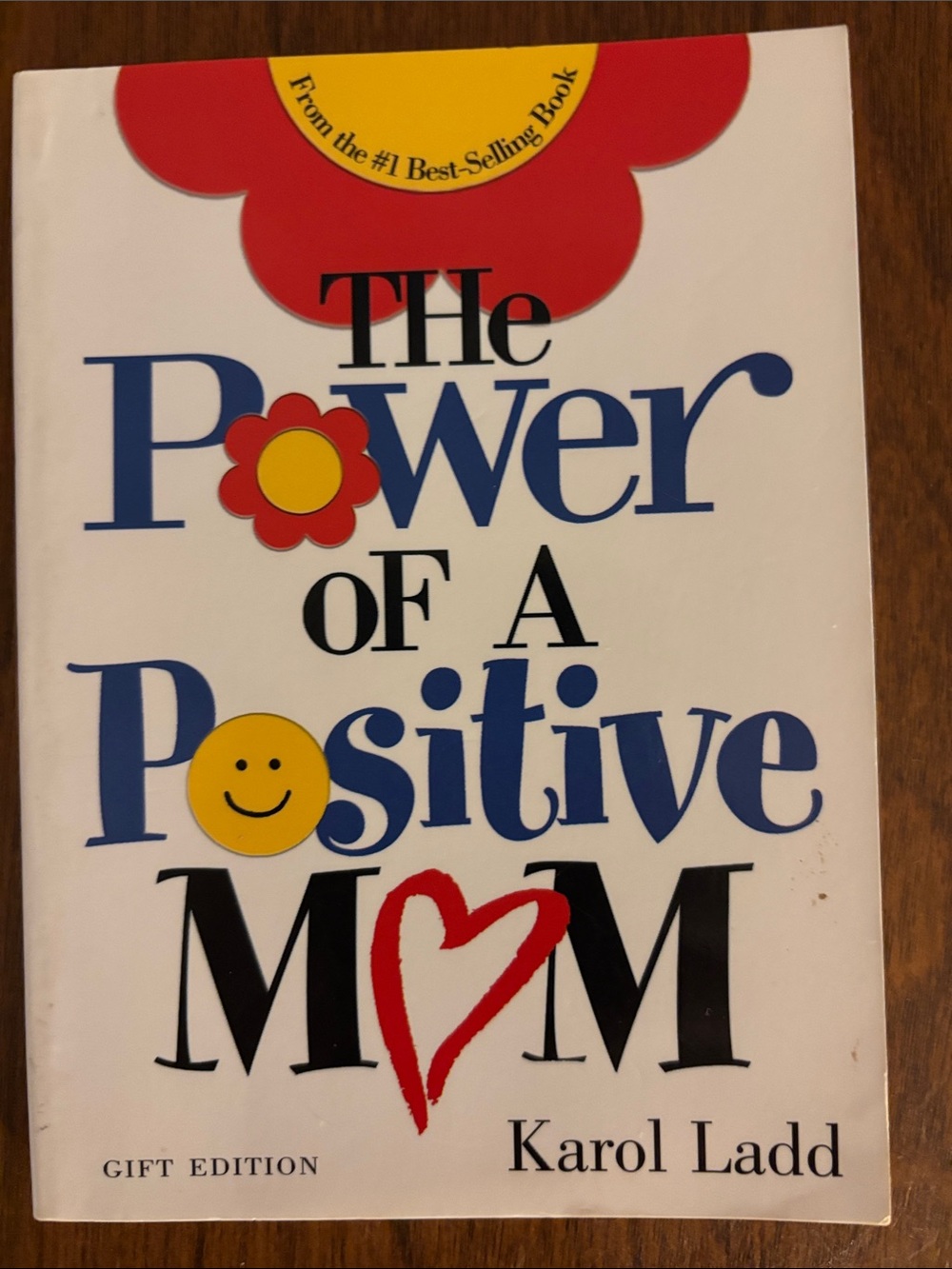 The Power of a Positive Mom by Karol Ladd - White with Blue & Red Accents